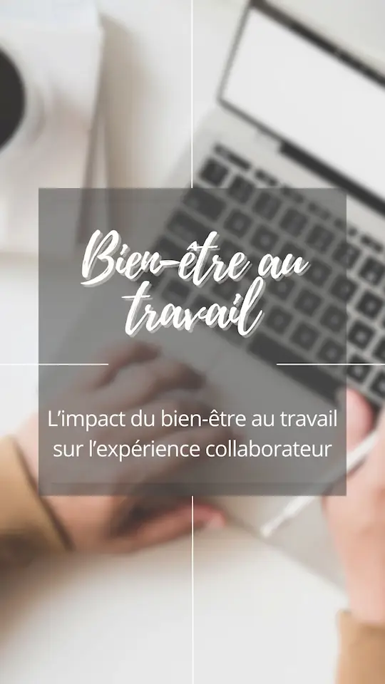 L'impact du Bien-être au travail